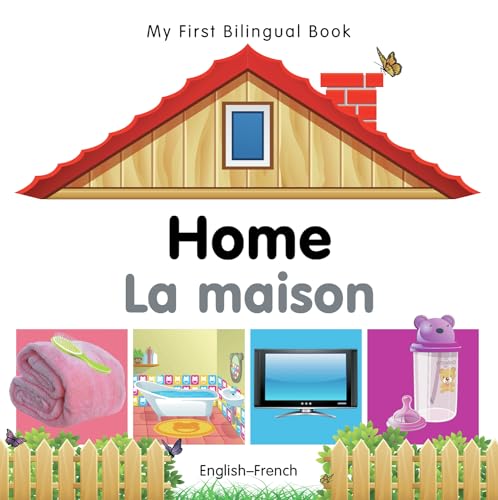 My First Bilingual Book - Home (English-French)